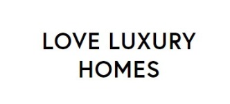 Love Luxury Homes